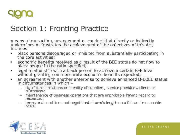 Section 1: Fronting Practice means a transaction, arrangement or conduct that directly or indirectly