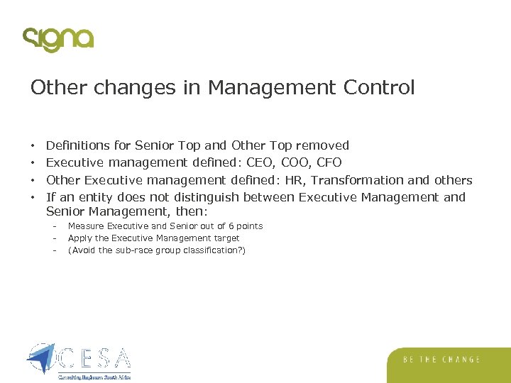 Other changes in Management Control • • Definitions for Senior Top and Other Top