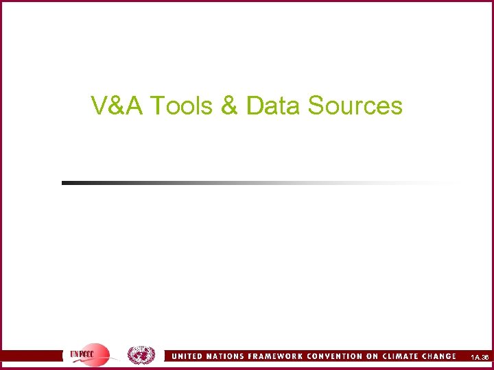 V&A Tools & Data Sources 1 A. 36 