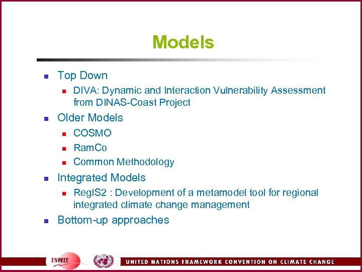 Models n Top Down n n Older Models n n COSMO Ram. Co Common