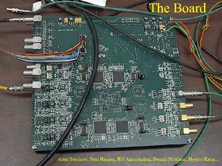 The Board Alexi Seminov, Sten Hansen, Bill Ashmanskas, Dennis Nicklaus, Hyejoo Kang… 