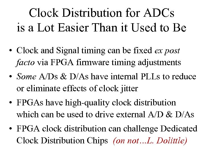 Clock Distribution for ADCs is a Lot Easier Than it Used to Be •