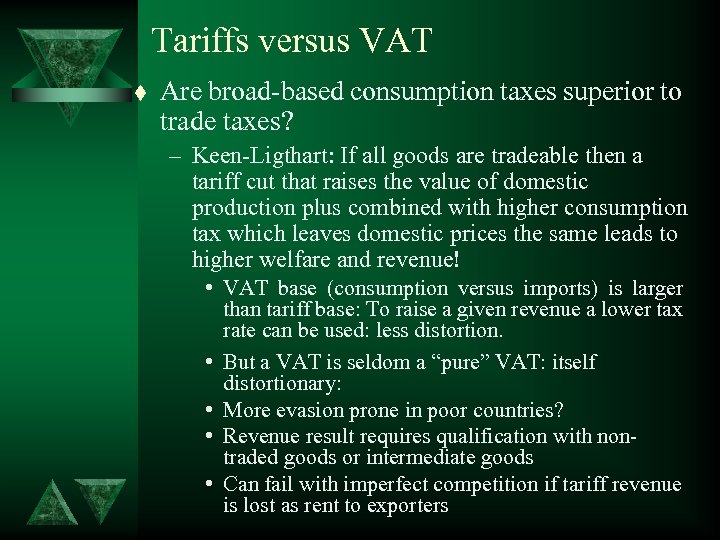 Tariffs versus VAT t Are broad-based consumption taxes superior to trade taxes? – Keen-Ligthart: