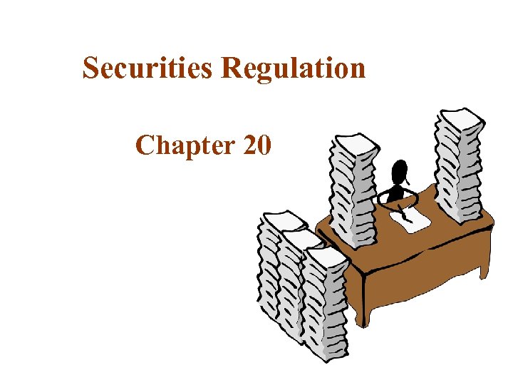 Securities Regulation Chapter 20 