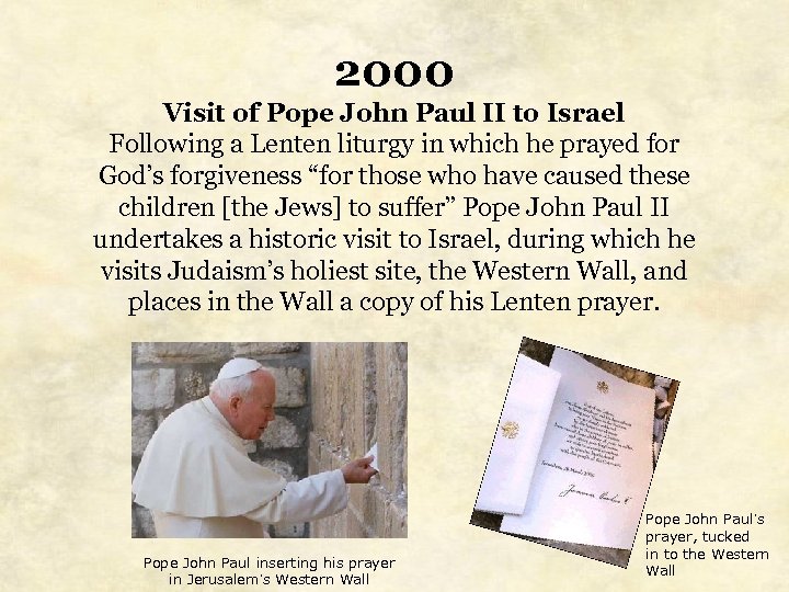 2000 Visit of Pope John Paul II to Israel Following a Lenten liturgy in