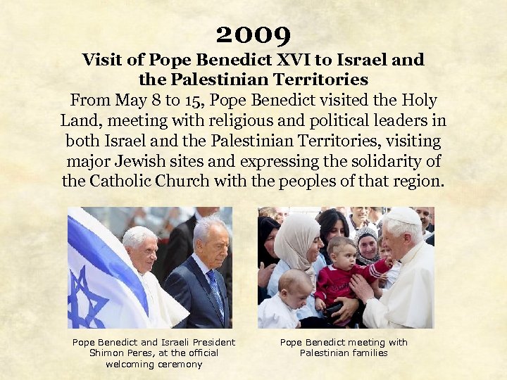 2009 Visit of Pope Benedict XVI to Israel and the Palestinian Territories From May