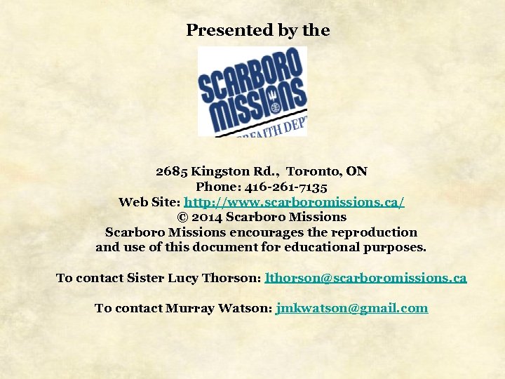 Presented by the 2685 Kingston Rd. , Toronto, ON Phone: 416 -261 -7135 Web