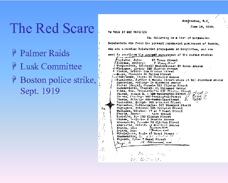 The Red Scare H Palmer Raids H Lusk Committee H Boston police strike, Sept.