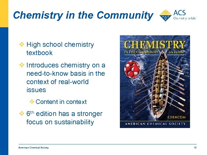 Chemistry in the Community v High school chemistry textbook v Introduces chemistry on a