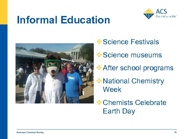 Informal Education v Science Festivals v Science museums v After school programs v National