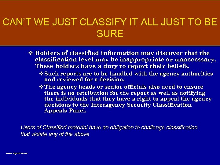 CAN’T WE JUST CLASSIFY IT ALL JUST TO BE SURE v Holders of classified