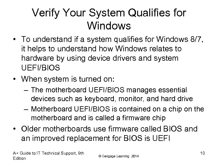 Verify Your System Qualifies for Windows • To understand if a system qualifies for