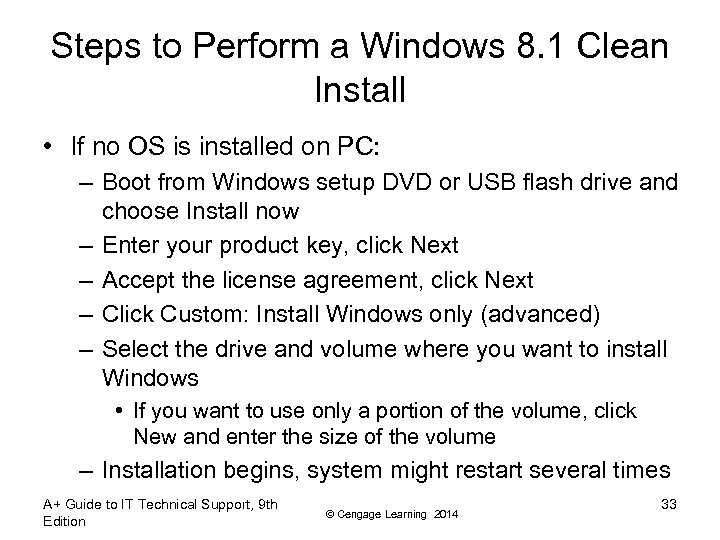 Steps to Perform a Windows 8. 1 Clean Install • If no OS is