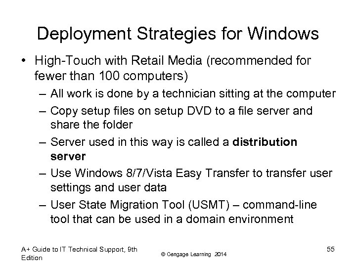 Deployment Strategies for Windows • High-Touch with Retail Media (recommended for fewer than 100