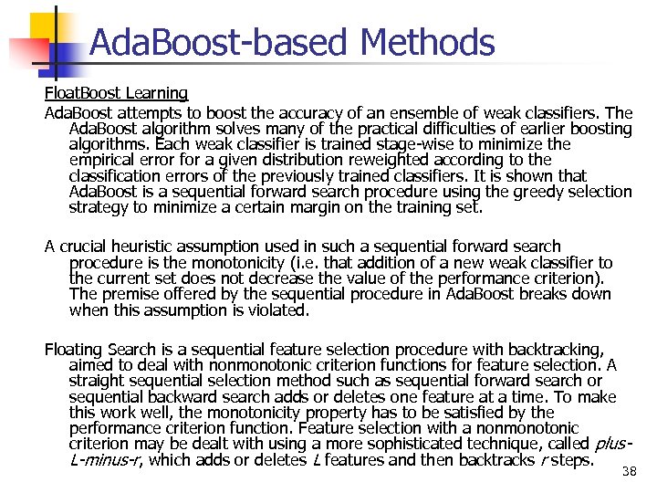 Ada. Boost-based Methods Float. Boost Learning Ada. Boost attempts to boost the accuracy of