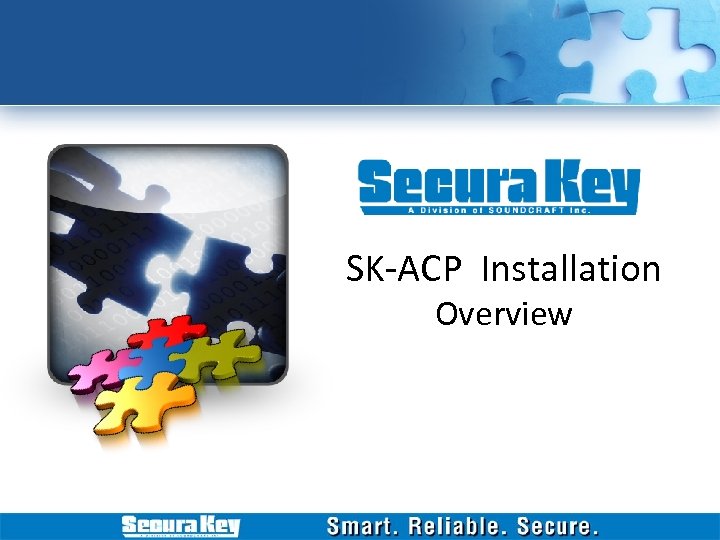 SK-ACP Installation Overview 
