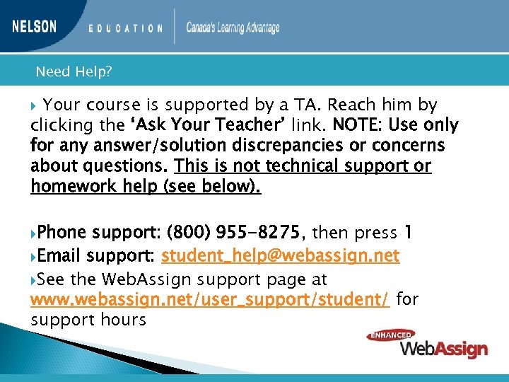  Need Help? Your course is supported by a TA. Reach him by clicking
