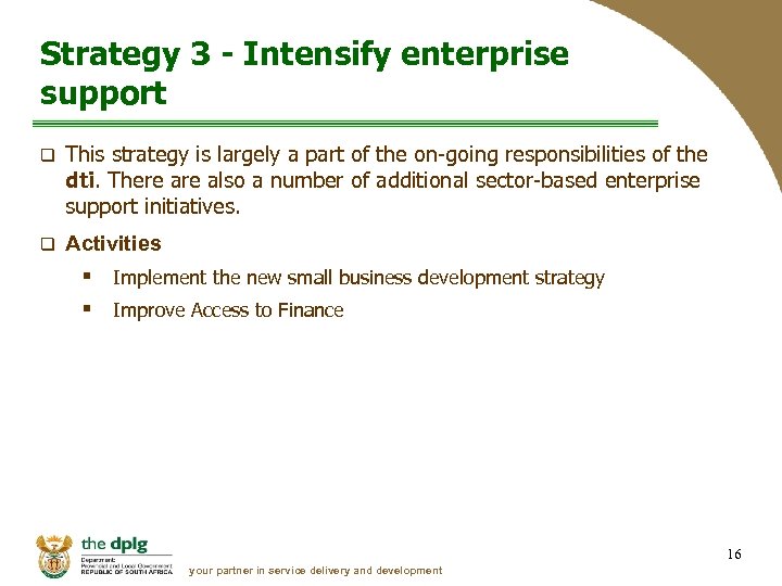 Strategy 3 - Intensify enterprise support q This strategy is largely a part of