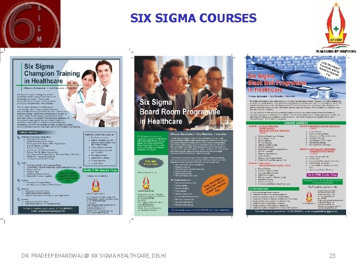 SIX SIGMA COURSES DR. PRADEEP BHARDWAJ @ SIX SIGMA HEALTHCARE, DELHI 23 