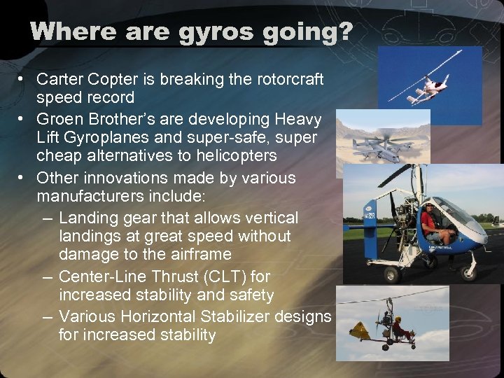 Where are gyros going? • Carter Copter is breaking the rotorcraft speed record •