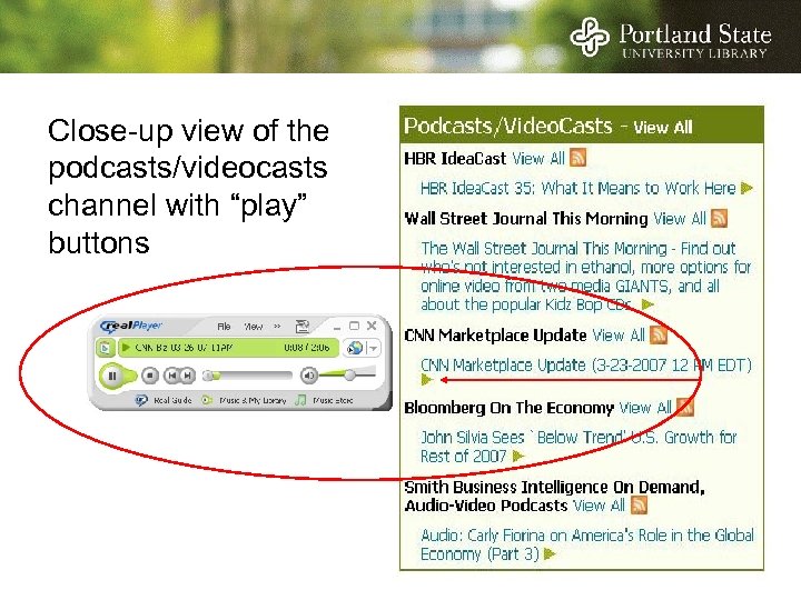Close-up view of the podcasts/videocasts channel with “play” buttons 