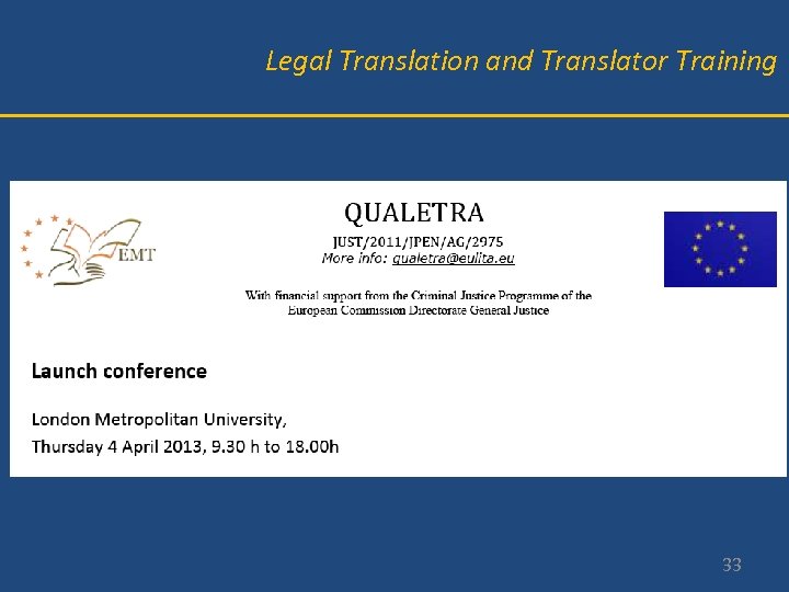 Legal Translation and Translator Training 33 