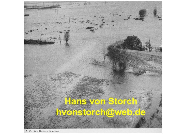 Hans von Storch hvonstorch@web. de 