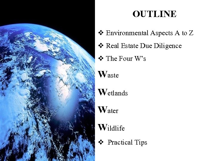 OUTLINE v Environmental Aspects A to Z v Real Estate Due Diligence v The