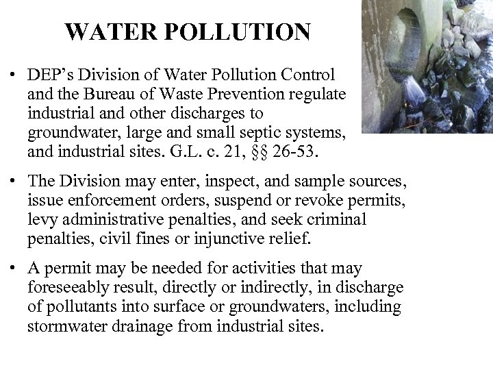 WATER POLLUTION • DEP’s Division of Water Pollution Control and the Bureau of Waste