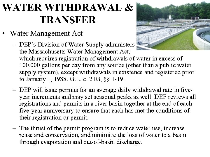 WATER WITHDRAWAL & TRANSFER • Water Management Act – DEP’s Division of Water Supply
