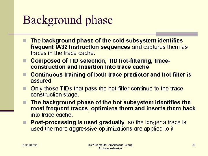 Background phase n The background phase of the cold subsystem identifies n n n