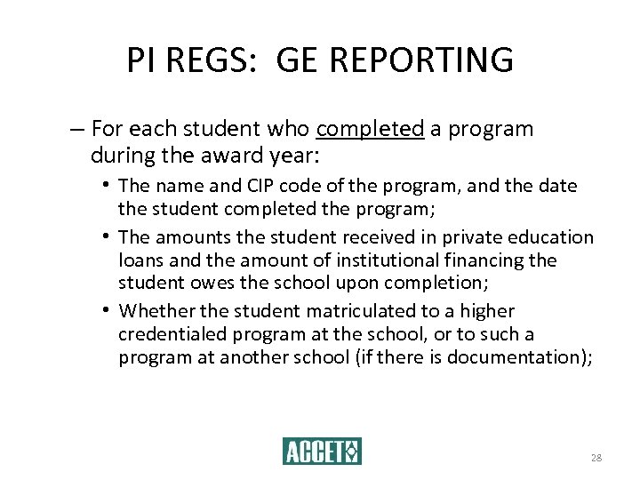 PI REGS: GE REPORTING – For each student who completed a program during the