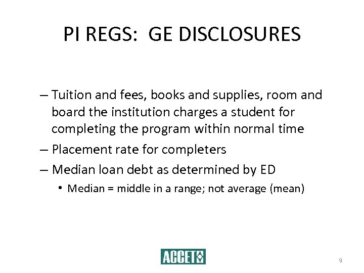 PI REGS: GE DISCLOSURES – Tuition and fees, books and supplies, room and board