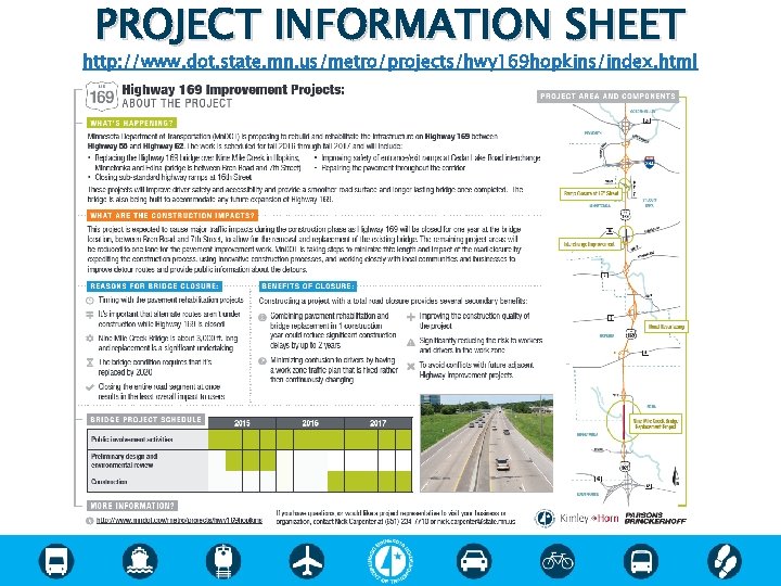 PROJECT INFORMATION SHEET http: //www. dot. state. mn. us/metro/projects/hwy 169 hopkins/index. html 
