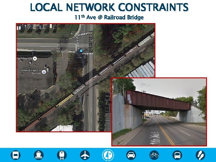 LOCAL NETWORK CONSTRAINTS 11 th Ave @ Railroad Bridge Content 