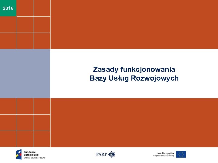 2016 Zasady funkcjonowania Bazy Usług Rozwojowych 