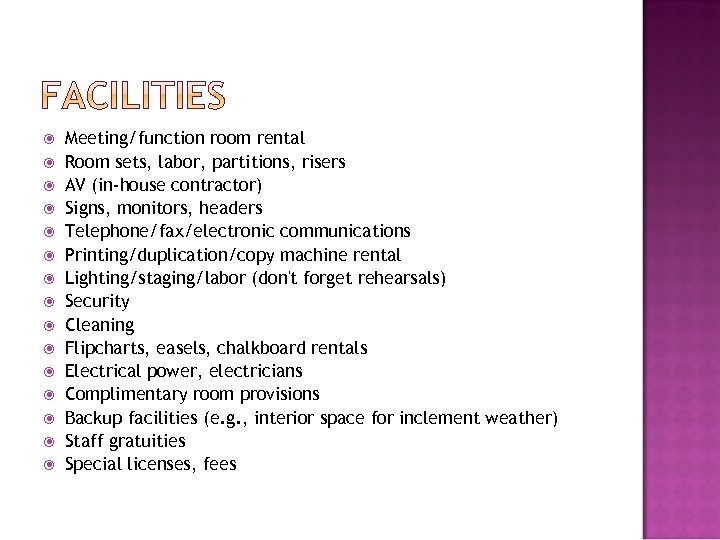  Meeting/function room rental Room sets, labor, partitions, risers AV (in-house contractor) Signs, monitors,