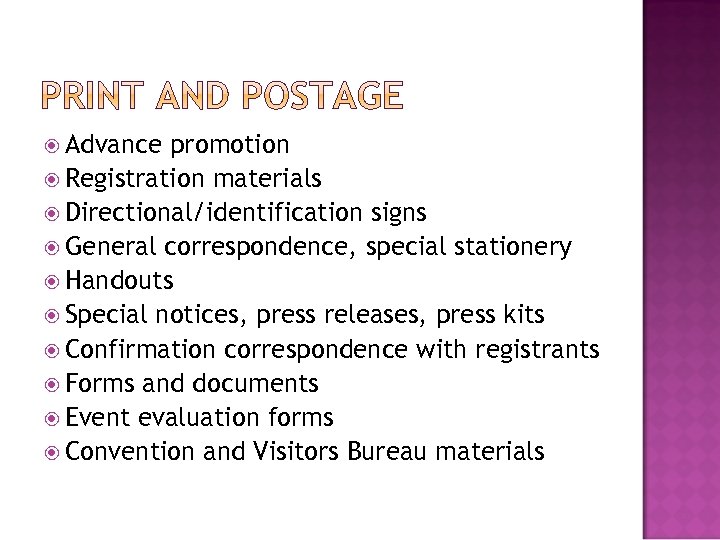  Advance promotion Registration materials Directional/identification signs General correspondence, special stationery Handouts Special notices,