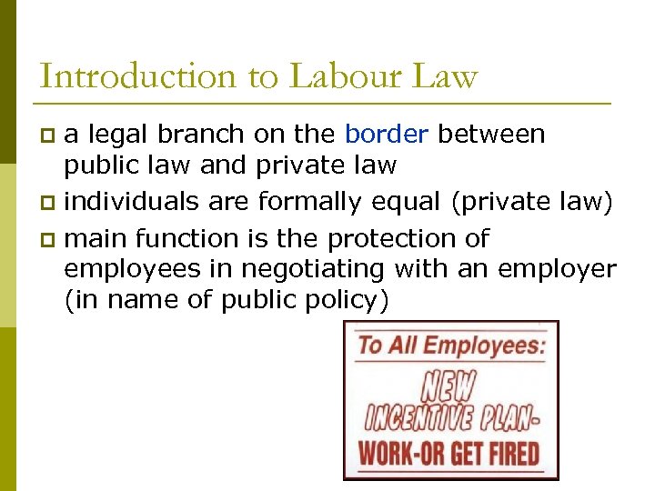 Introduction to Labour Law a legal branch on the border between public law and