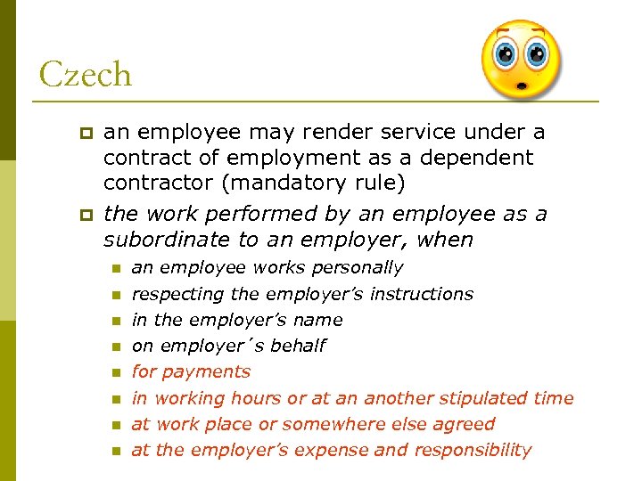 Czech p p an employee may render service under a contract of employment as
