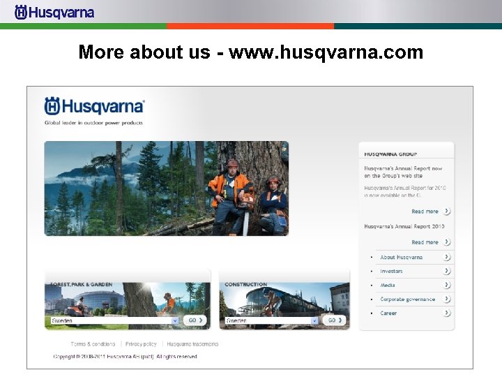 More about us - www. husqvarna. com 