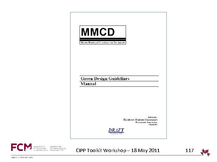 CIPP Toolkit Workshop – 18 May 2011 117 