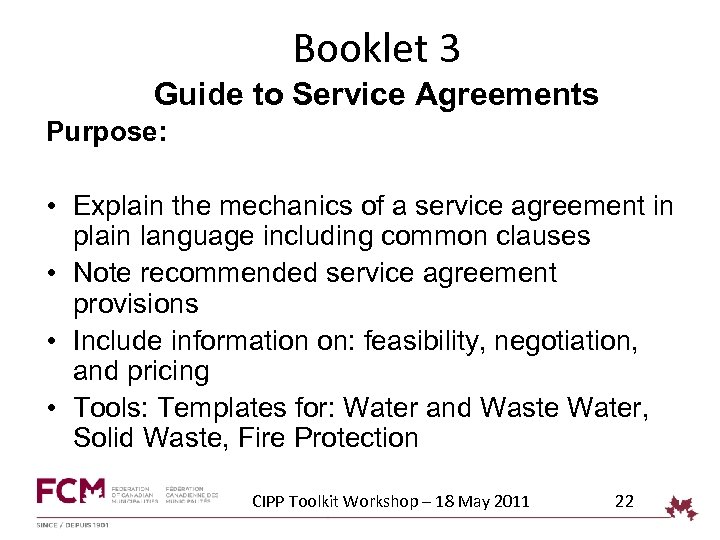 Booklet 3 Guide to Service Agreements Purpose: • Explain the mechanics of a service
