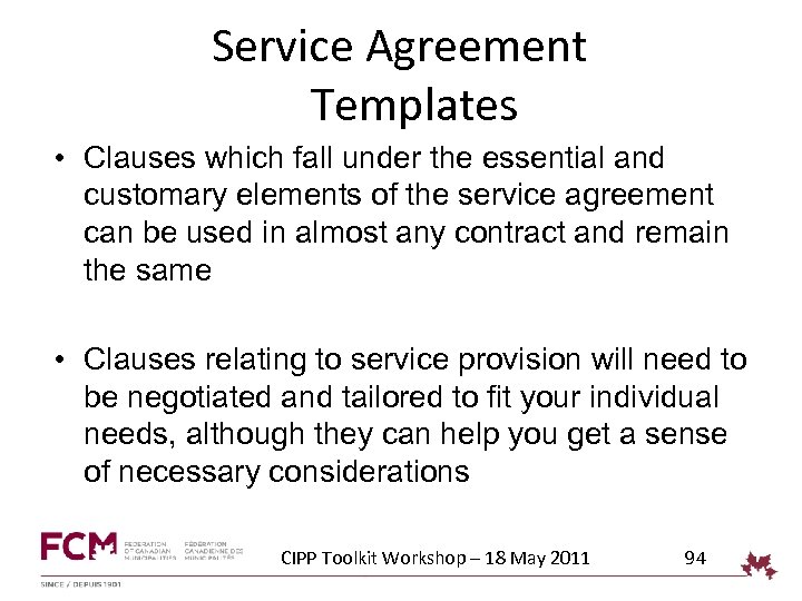 Service Agreement Templates • Clauses which fall under the essential and customary elements of