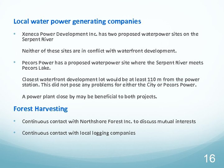 Local water power generating companies • Xeneca Power Development Inc. has two proposed waterpower