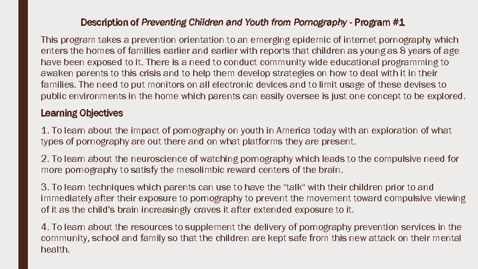 Description of Preventing Children and Youth from Pornography - Program #1 This program takes