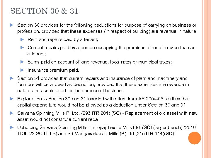 SECTION 30 & 31 ► Section 30 provides for the following deductions for purpose