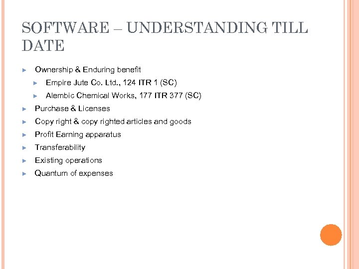 SOFTWARE – UNDERSTANDING TILL DATE ► Ownership & Enduring benefit ► Empire Jute Co.