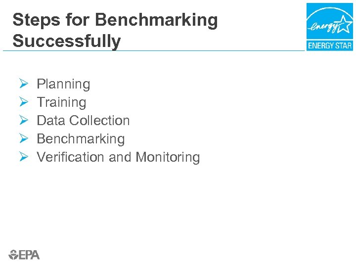 Steps for Benchmarking Successfully Ø Ø Ø Planning Training Data Collection Benchmarking Verification and