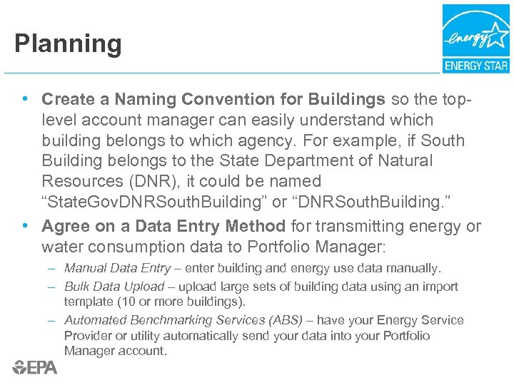 Planning • Create a Naming Convention for Buildings so the toplevel account manager can